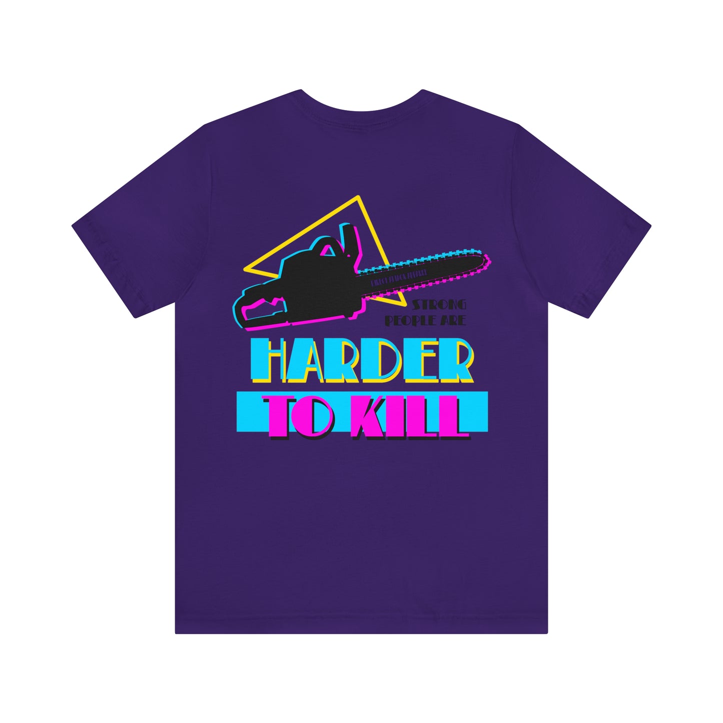 Harder To Kill Shirt