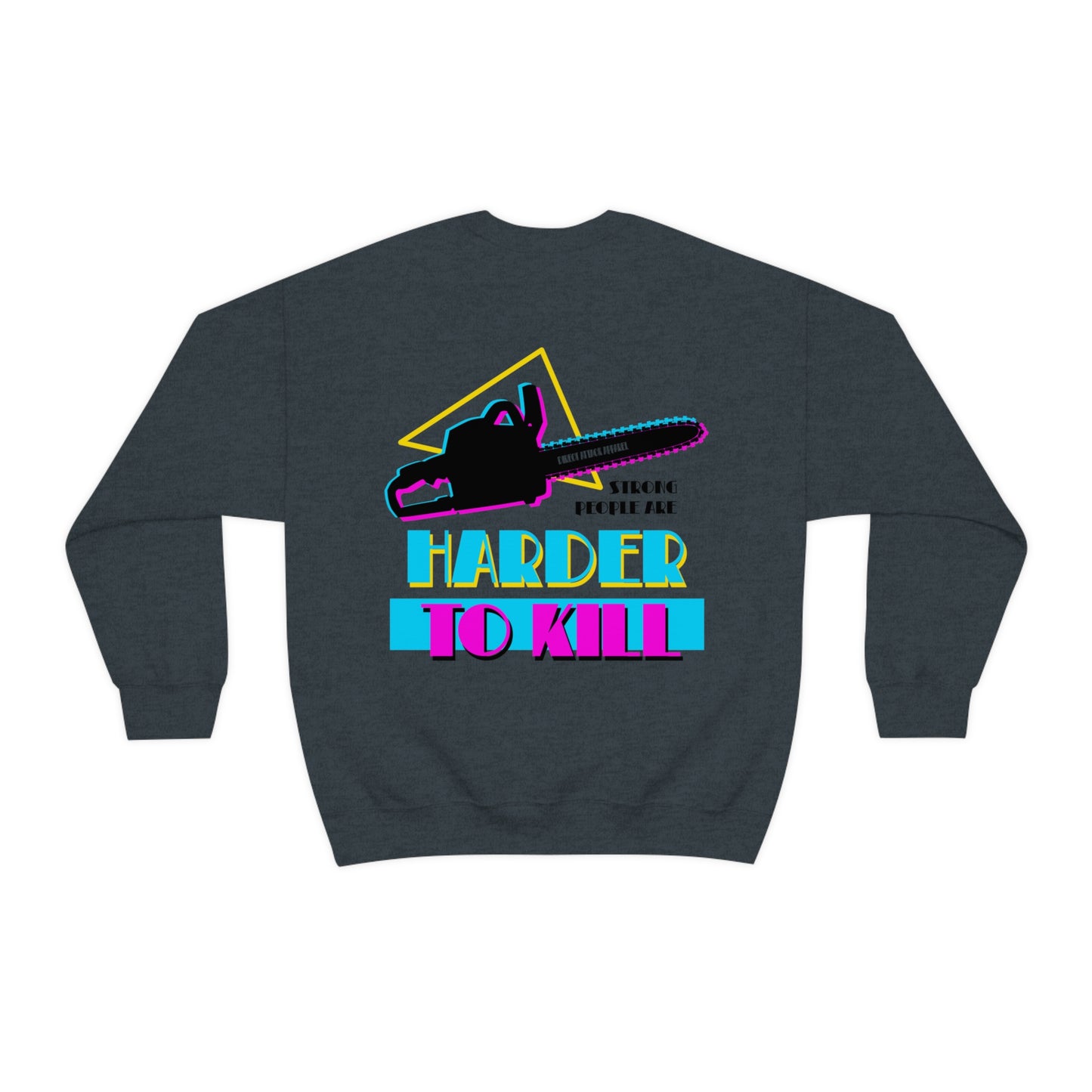 Harder To Kill Crewneck Sweatshirt