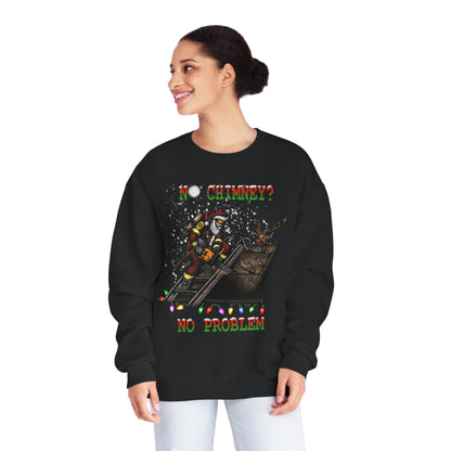 No Chimney No Problem Crewneck Sweatshirt