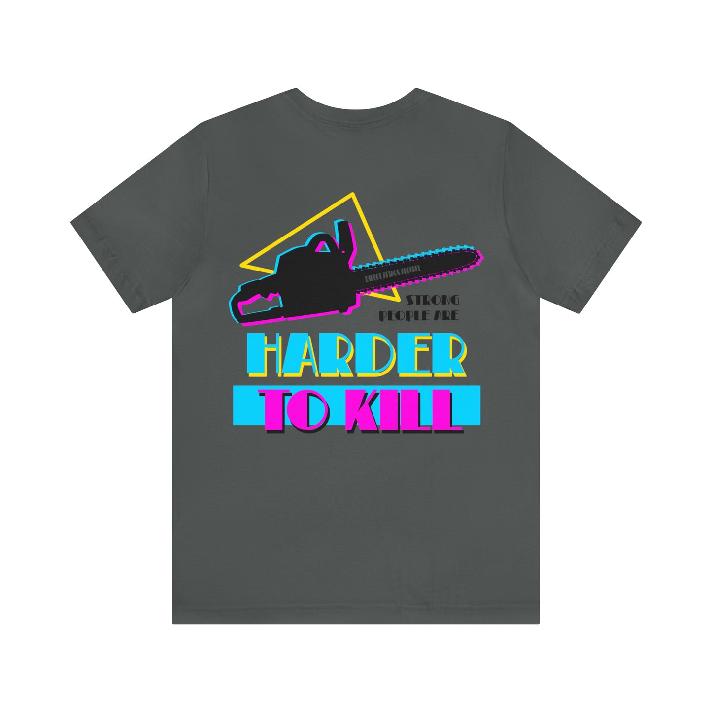 Harder To Kill Shirt