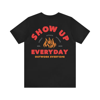 Show Up Shirt