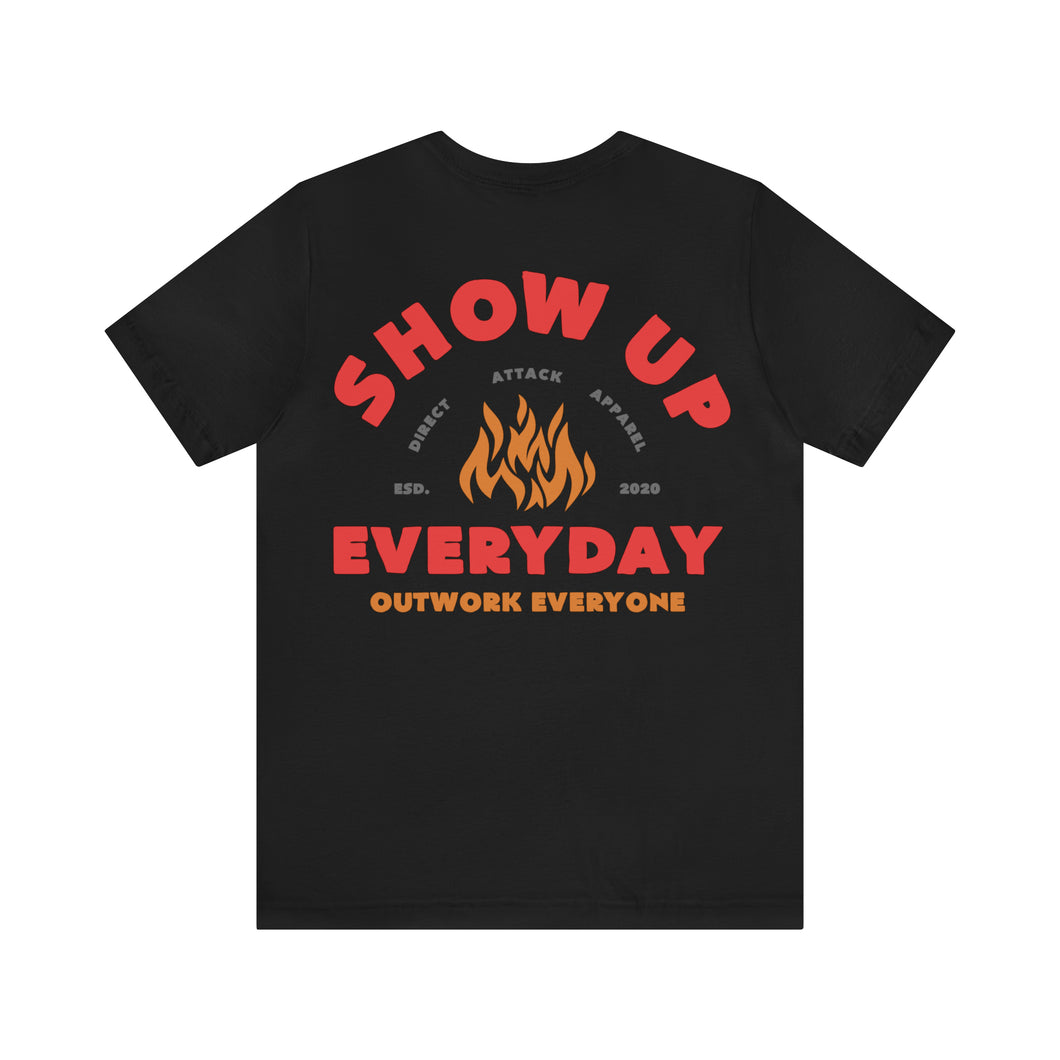 Show Up Shirt