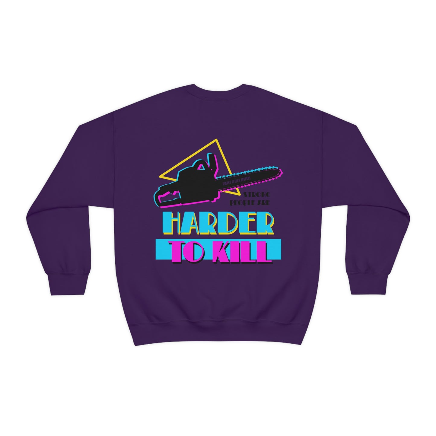 Harder To Kill Crewneck Sweatshirt